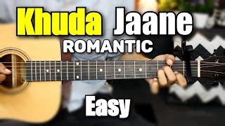 khuda jaane chords|khuda jaane ukulele chords.